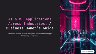 AI-and-ML-Applications-Across-Industries-A-Business-Owners-Guide