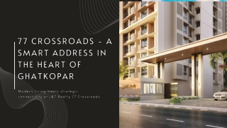77 Crossroads - Ghatkopar