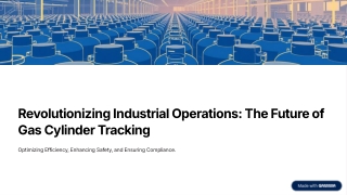Gas Cylinder Tracking – Enhancing Safety & Efficiency