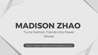 Madison Zhao CEO Turns Fashion Trends into Power Moves