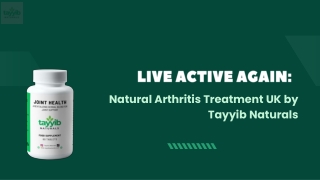 Live Active Again Natural Arthritis Treatment UK by Tayyib Naturals