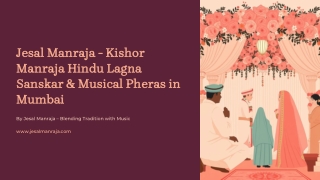 Jesal Manraja - Kishore Manraja | Musical Pheras & Vaidik Ceremonies in Mumbai