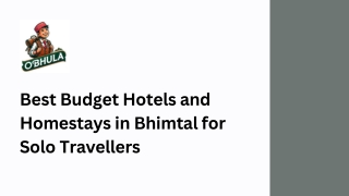 Best Budget Hotels and Homestays in Bhimtal for Solo Travellers