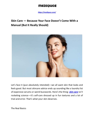 Because Your Face Doesn’t Come With a Manual (But It Really Should)