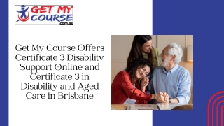 Get My Course Offers Certificate 3 Disability Support Online and Certificate 3 in Disability and Aged Care in Brisbane