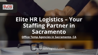 Elite HR Logistics – Leading Office Temp Agency in Sacramento
