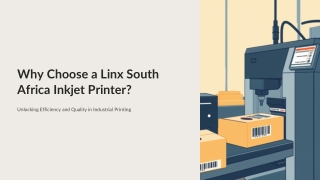 What Makes the Purchase of a LINX South Africa Inkjet Printer Highly Advantageou