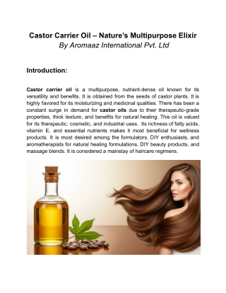 Castor Carrier Oil – Nature’s Multipurpose Elixir