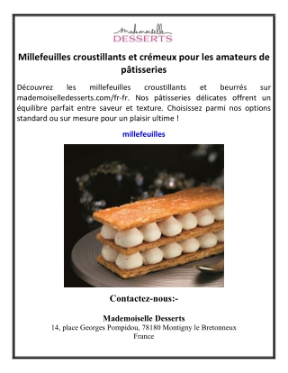 Millefeuilles croustillants et crémeux pour les amateurs de pâtisseries