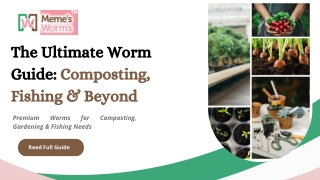 The Ultimate Worm Guide Composting, Fishing & Beyond