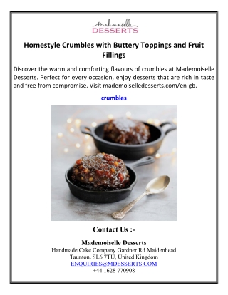 Homestyle Crumbles with Buttery Toppings and Fruit Fillings