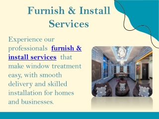 Furnish & Install Services