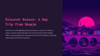 Kosovo Tour from Skopje