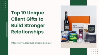 Top 10 Unique Client Gifts to Build Stronger Relationships
