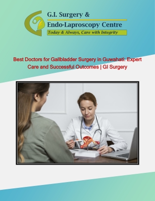 Best Doctors for Gallstones Treatment in Guwahati: Safe and Effective Care