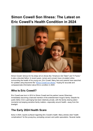 Simon Cowell Son Illness_ The Latest on Eric Cowell’s Health Condition in 2024