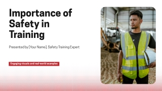 Presentation - Importance of Safety in Training