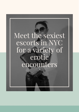 Meet the Models in NYC for a variety of erotic encounters