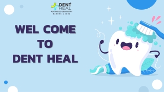 Best Dental Clinic in Mumbai – Dent Heal for Expert Care