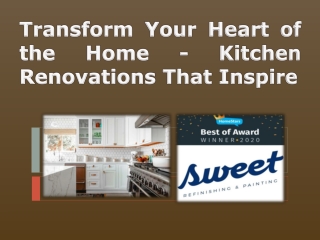 Transform Your Heart of the Home - Kitchen Renovations That Inspire