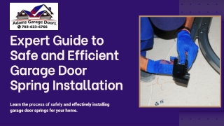 Expert Guide to Safe and Efficient Garage Door Spring Installation