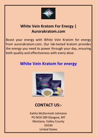 White Vein Kratom For Energy Aurorakratom.com