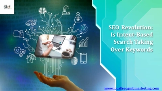 SEO Revolution Is Intent-Based Search Taking Over Keywords