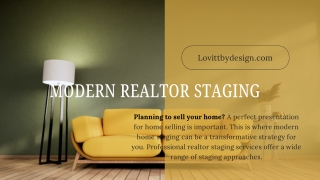Modern Realtor Staging Presented by Lovitt by Design