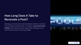 Jordan Hidalgo – How Long Does It Take to Renovate a Pool?