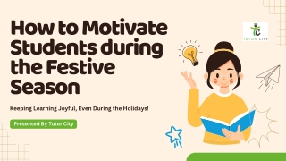 How to Motivate Students during the Festive Season (1)