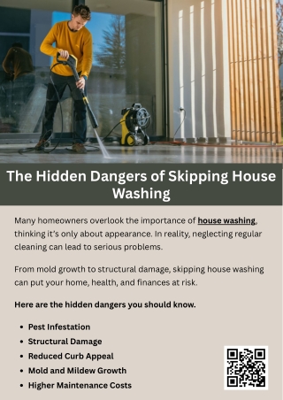The Hidden Dangers of Skipping House Washing