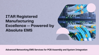 Presentation - ITAR Registered Manufacturing Excellence in Medical Manufacturing