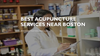 Best Acupuncture Services Near Boston - www.eastwaywellness.com