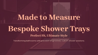 Made to Measure Bespoke Shower Trays
