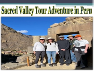 Sacred Valley Tour Adventure in Peru