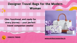 Designer Travel Bags for the Modern Woman