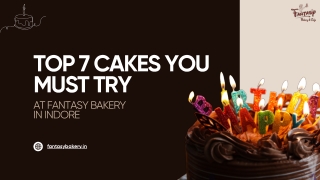 Top 7 Cakes You Must Try in Indore – Fantasy Bakery