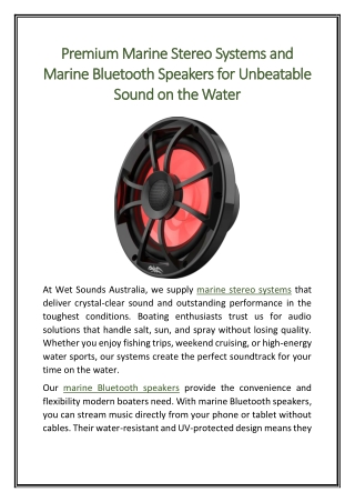 Premium Marine Stereo Systems and Marine Bluetooth Speakers for Unbeatable Sound on the Water