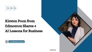 Kirsten Poon from Edmonton Shares 4 AI Lessons for Business