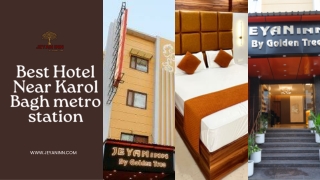 Best Hotel near Karol Bagh Metro Station and Main Market