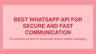 Best WhatsApp API for Secure and Fast Communication