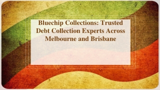 Bluechip Collections Trusted Debt Collection Experts Across Melbourne and Brisbane