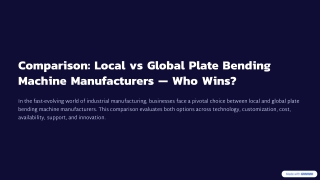 Comparison: Local vs Global Plate Bending Machine Manufacturers — Who Wins?