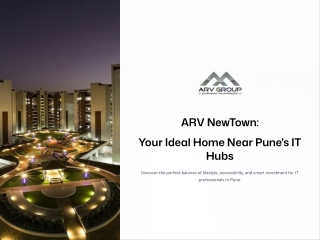 ARV Newtown – Your Ideal Home Near Pune IT Hubs
