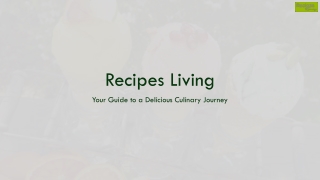 Recipes Living PPT 2