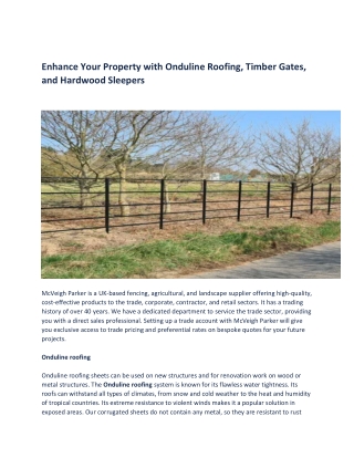 Enhance Your Property with Onduline Roofing, Timber Gates, and Hardwood Sleepers
