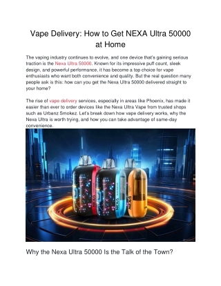 Vape Delivery_ How to Get NEXA Ultra 50000 at Home