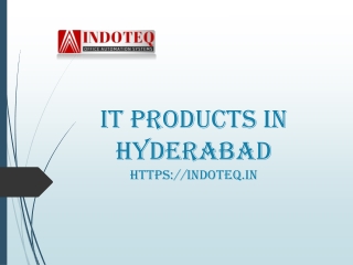 IT Products in Hyderabad-https://indoteq.in