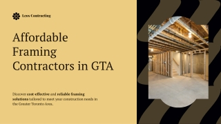 Presentation - Affordable Framing Contractors in GTA
