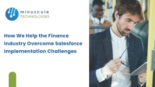 How We Help the Finance Industry Overcome Salesforce Implementation Challenges